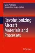 Revolutionizing Aircraft Materials and Processes