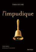L’impudique - La soumise vol. 6