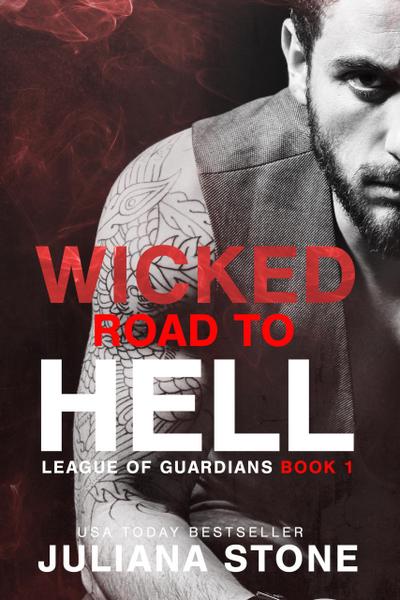 Wicked Road To Hell (League of Guardians, #1)