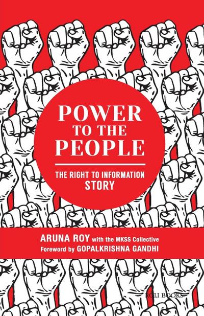 Power to the People: The Right to Information Story