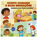 Corpo Humano e Suas Sensações Maravilhas para Colorir