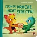 Kleiner Drache, nicht streiten! von Katja Richert | Ebook