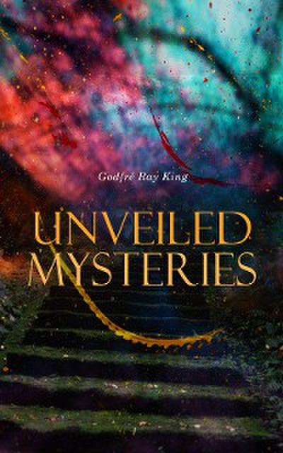 Unveiled Mysteries