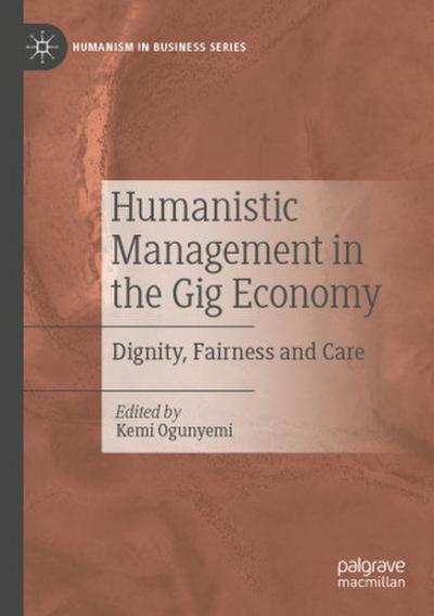 Humanistic Management in the Gig Economy