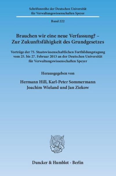 Brauchen wir eine neue Verfassung? - Zur Zukunftsfähigkeit des Grundgesetzes.