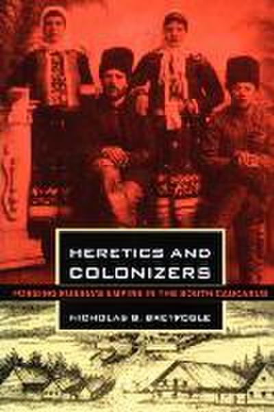 Heretics and Colonizers
