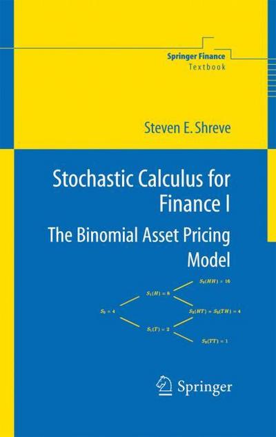 Stochastic Calculus for Finance 1