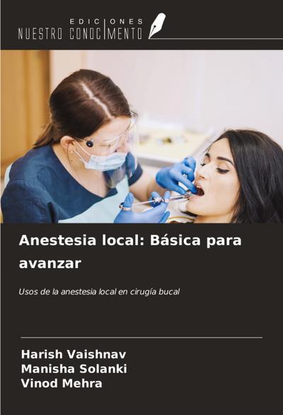 Anestesia local: Básica para avanzar
