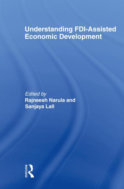 Understanding FDI-Assisted Economic Development