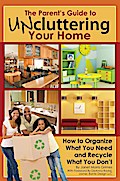 The Parent’s Guide to Uncluttering Your Home