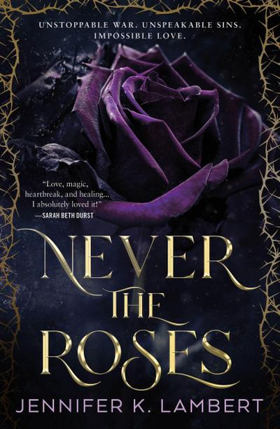 Never the Roses