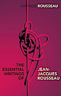 The Essential Writings of Jean-Jacques Rousseau