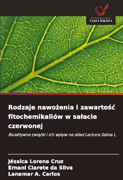 Rodzaje nawo¿enia i zawarto¿¿ fitochemikaliów w sa¿acie czerwonej