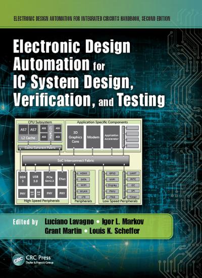 Electronic Design Automation for IC System Design, Verification, and Testing