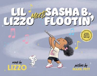 Lil Lizzo Meets Sasha B. Flootin’
