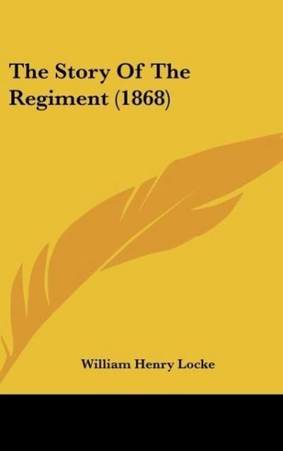 The Story Of The Regiment (1868)