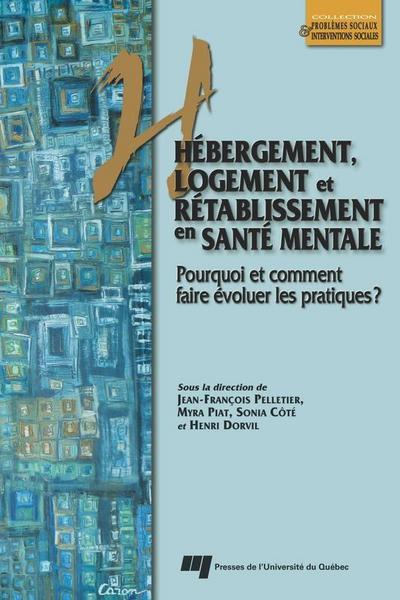 Hebergement, logement et retablissement en sante mentale