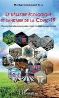 Le desastre ecologique et sanitaire de la COVID-19