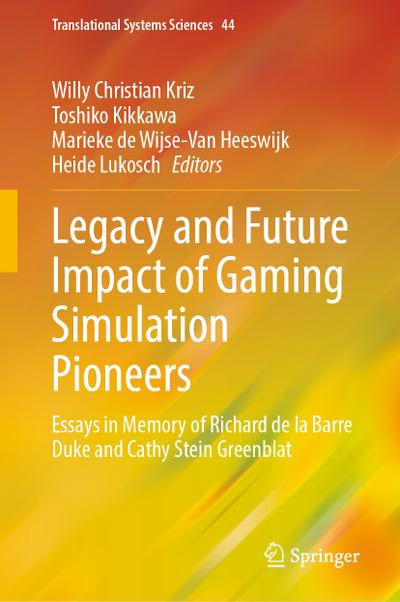 Legacy and Future Impact of Gaming Simulation Pioneers
