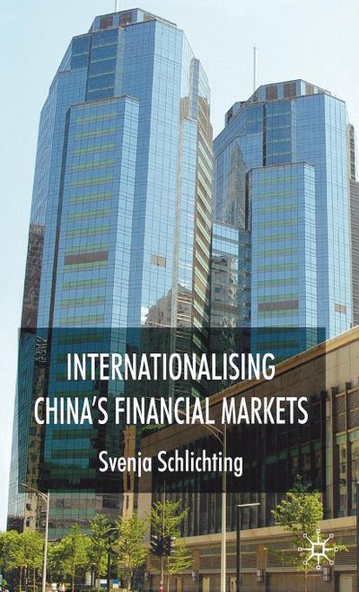 Internationalising China’s Financial Markets