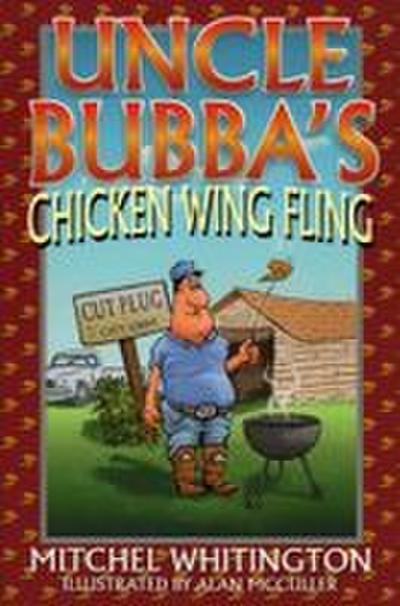 Uncle Bubba’s Chicken Wing Fling