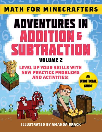 Math for Minecrafters: Adventures in Addition & Subtraction (Volume 2)
