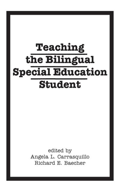 Teaching the Bilingual Special Education Student