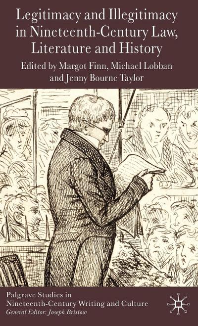 Legitimacy and Illegitimacy in Nineteenth-Century Law, Literature and History