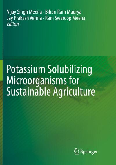 Potassium Solubilizing Microorganisms for Sustainable Agriculture
