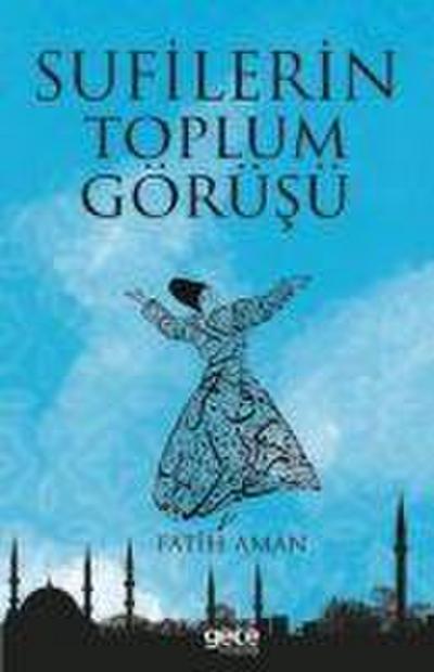 Sufilerin Toplum Görüsü
