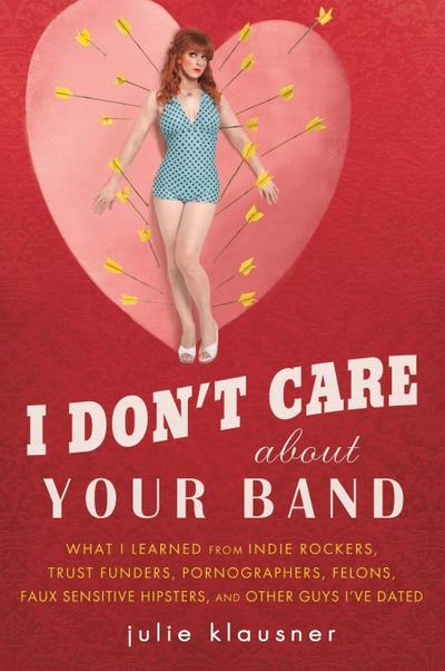 I Don’t Care About Your Band