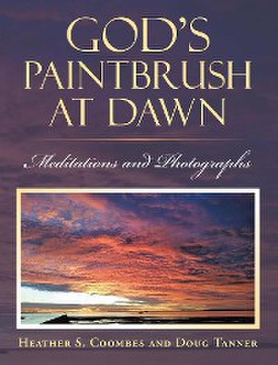 God’s Paintbrush at Dawn
