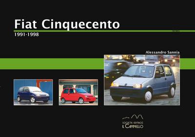 Sannia, A: Fiat Cinquecento. 1991-1998