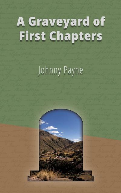 A Graveyard of First Chapters