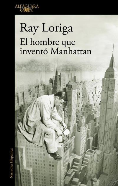 El Hombre Que Inventó Manhattan / The Man Who Invented Manhattan