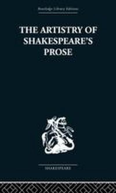The Artistry of Shakespeare’s Prose