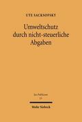 Umweltschutz durch nicht-steuerliche Abgaben