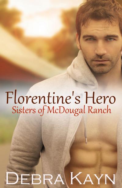 Florentine’s Hero (Sisters of McDougal Ranch)