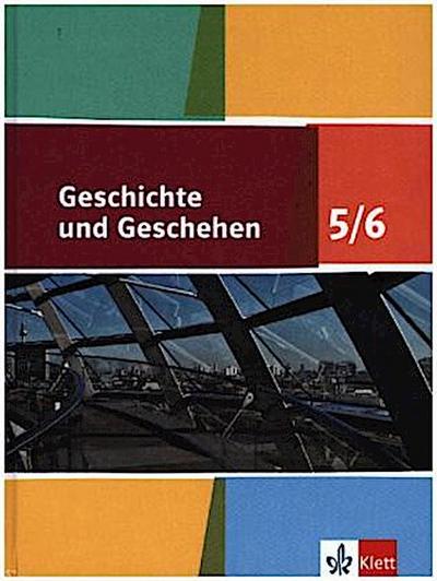 Geschichte und Geschehen. Schülerbuch 5./6. Klasse 9/10. Neue Ausgabe für Niedersachsen und Bremen