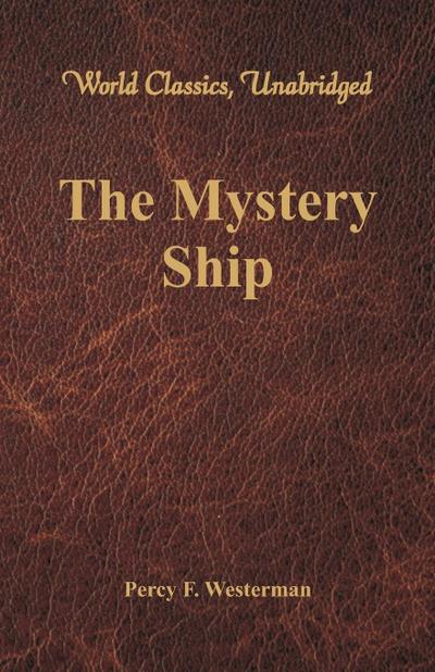 Mystery Ship (World Classics, Unabridged)