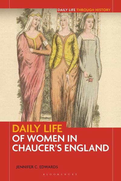Daily Life of Women in Chaucer’s England