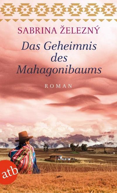 Zelezný, S: Geheimnis des Mahagonibaums