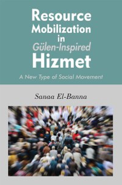 Resource Mobilization in Gulen-Inspired Hizmet