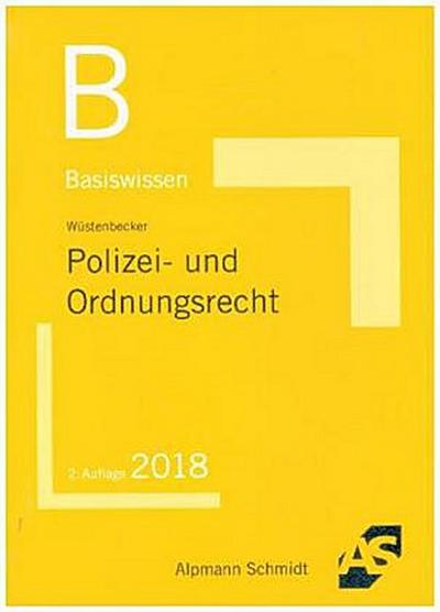Basiswissen Polizei- und Ordnungsrecht