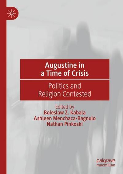 Augustine in a Time of Crisis