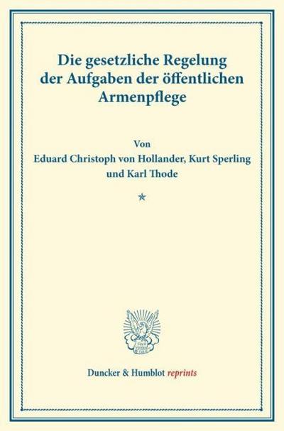 Die gesetzliche Regelung der Aufgaben der öffentlichen Armenpflege.