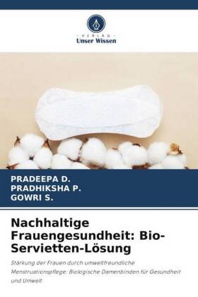 Nachhaltige Frauengesundheit: Bio-Servietten-Lösung