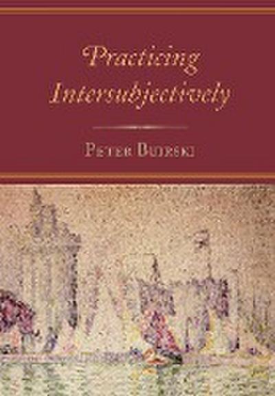 Practicing Intersubjectively