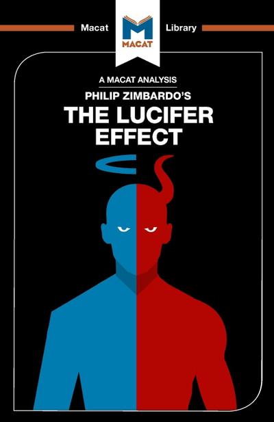 An Analysis of Philip Zimbardo’s The Lucifer Effect