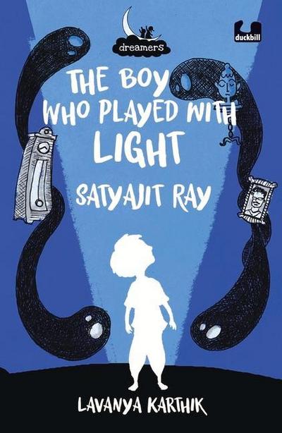 The Boy Who Played with Light: Satyajit Ray